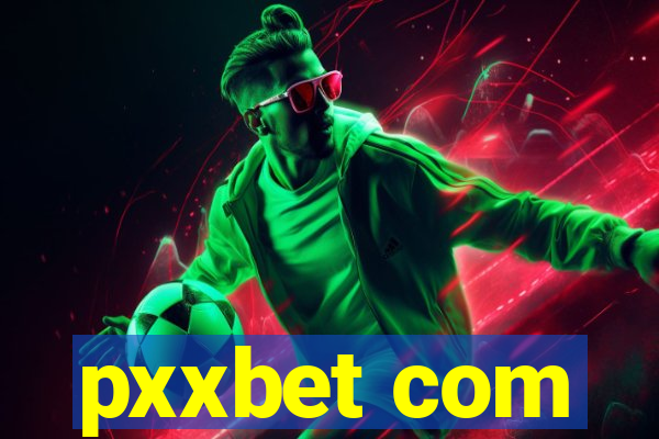 pxxbet com